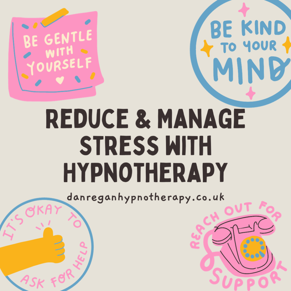 Reduce and manage stress with hypnotherapy