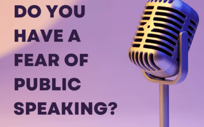 Do you have a Fear of Public Speaking?