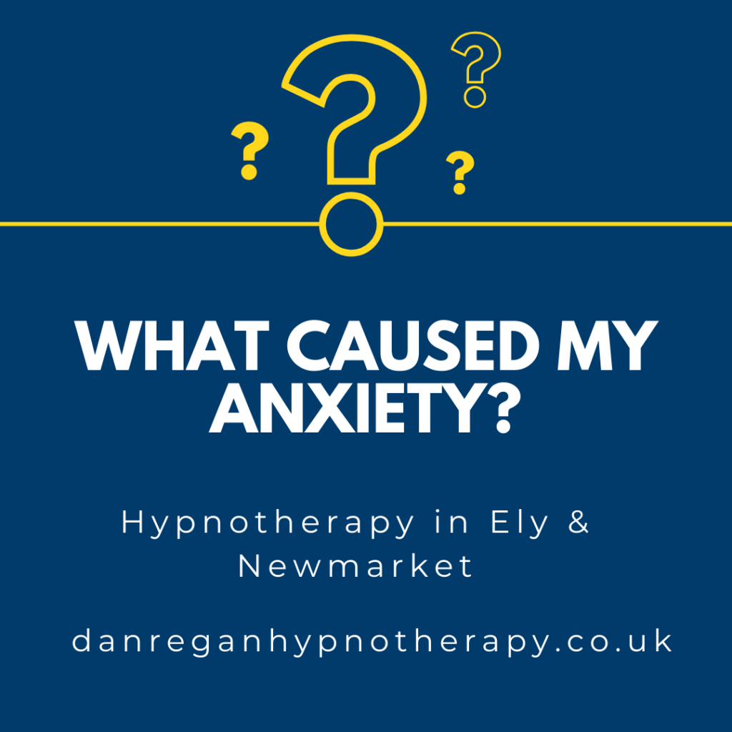 what caused my anxiety hypnotherapy