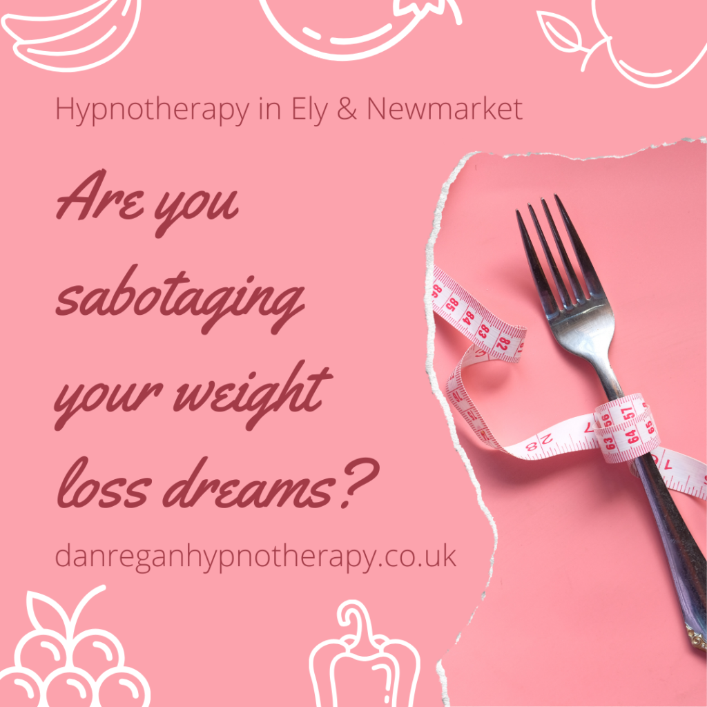 Sabotaging weight loss hypnotherapy ely