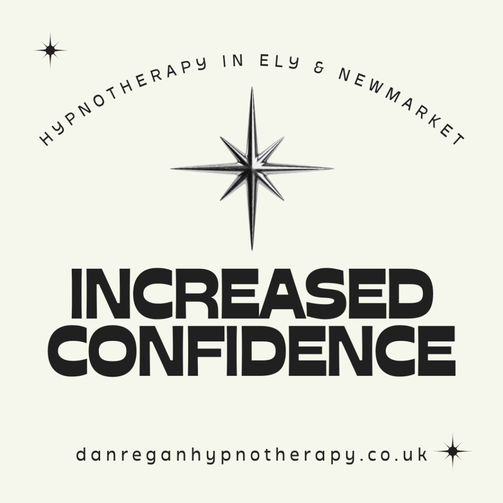 Increased Confidence Hypnotherapy in Ely