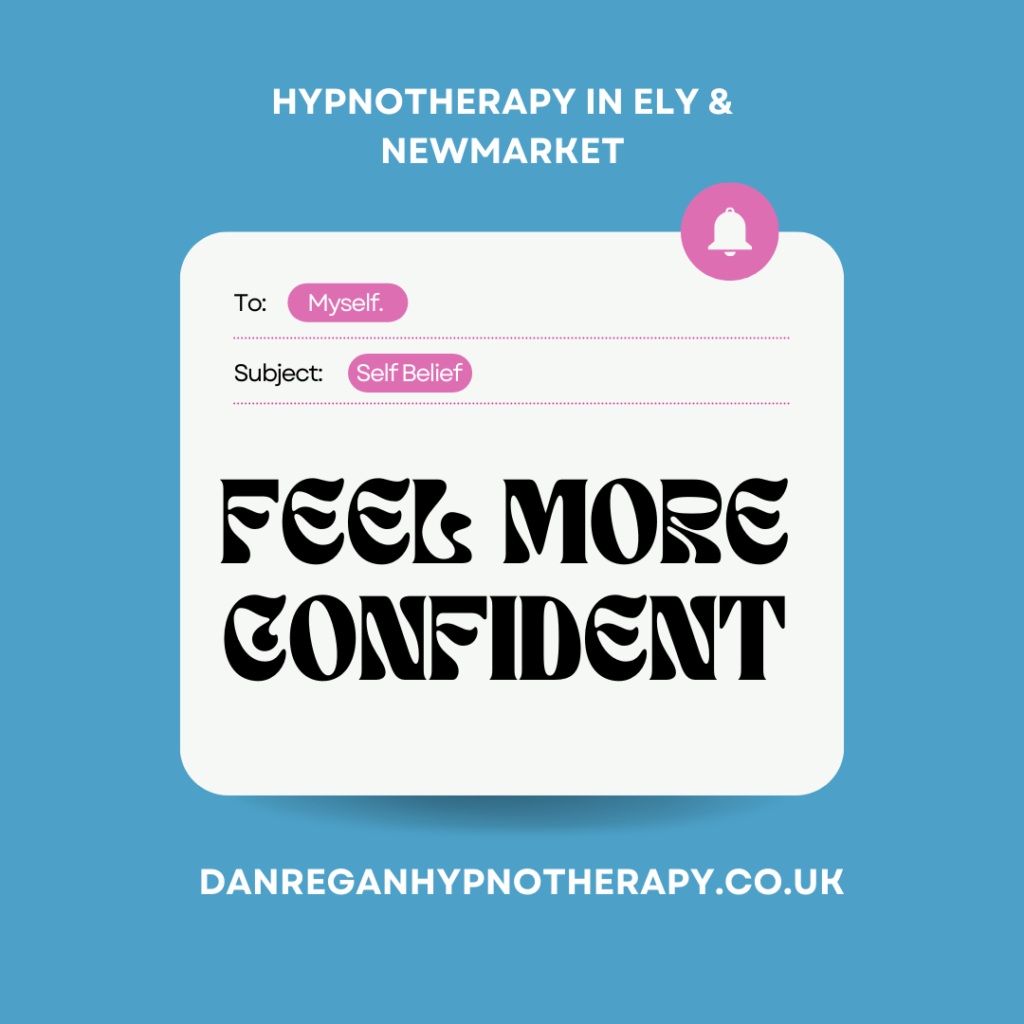 Feel More Confident Hypnotherapy in Ely