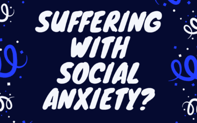 Suffering with Social Anxiety?