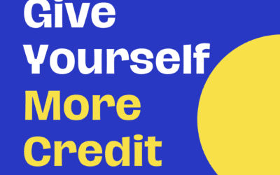 Give Yourself More Credit