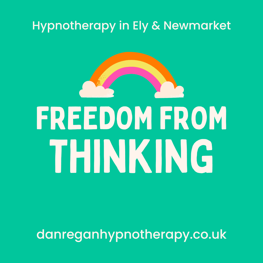 Freedom From Thinking Hypnotherapy in Ely