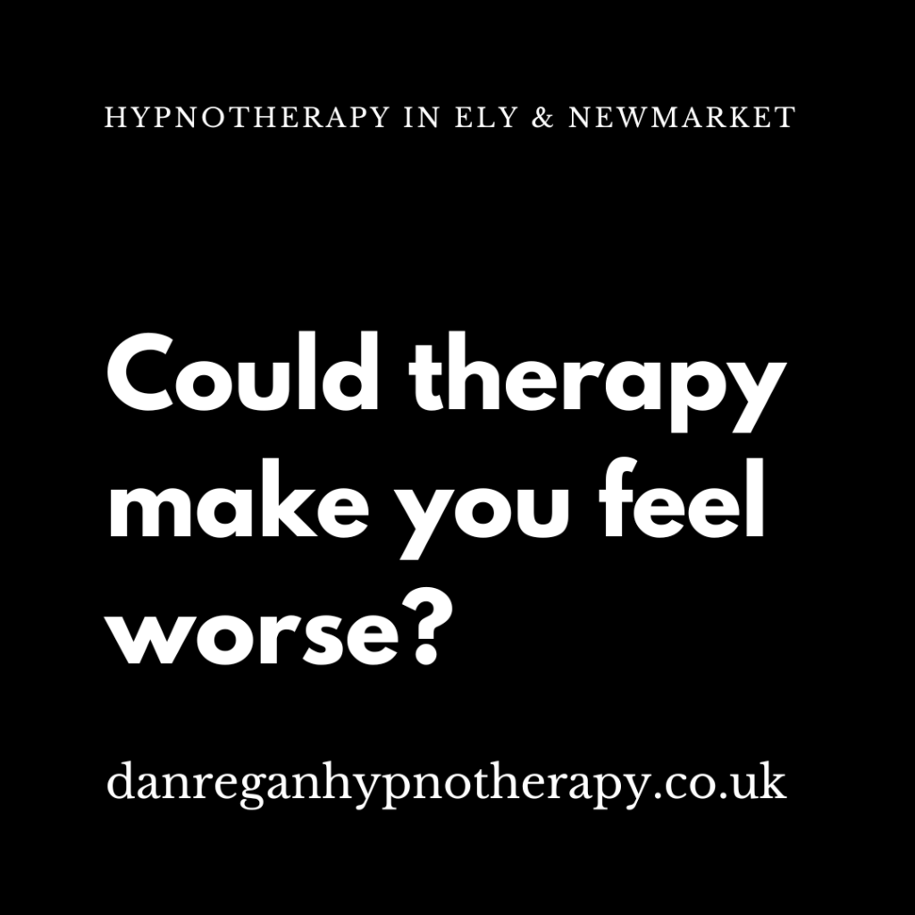 could therapy make you feel worse