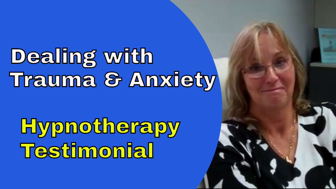overcoming trauma and anxiety hypnotherapy testimonial
