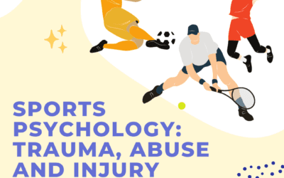 Sports Psychology: Trauma, Abuse and Injury