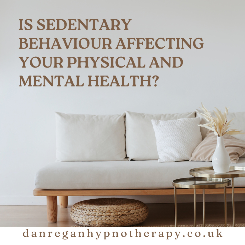 Is sedentary behaviour affecting your physical and mental health - Hypnotherapy in Ely