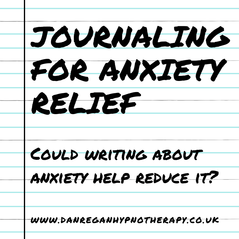 Journaling anxiety relief hypnotherapy ely