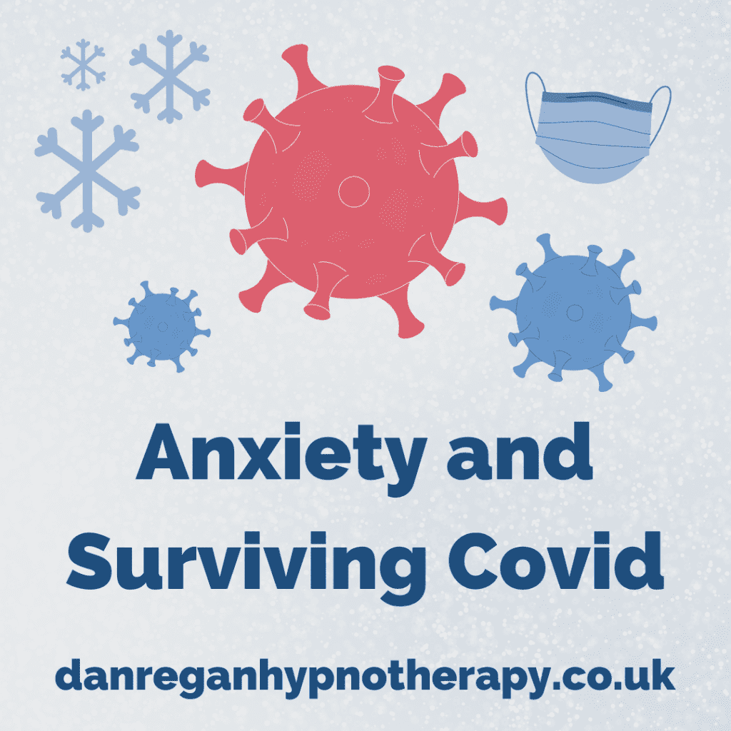Anxiety and surviving Covid - Hypnotherapy in Ely and Newmarket