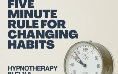5 Minute Rule For Changing Habits Hypnotherapy