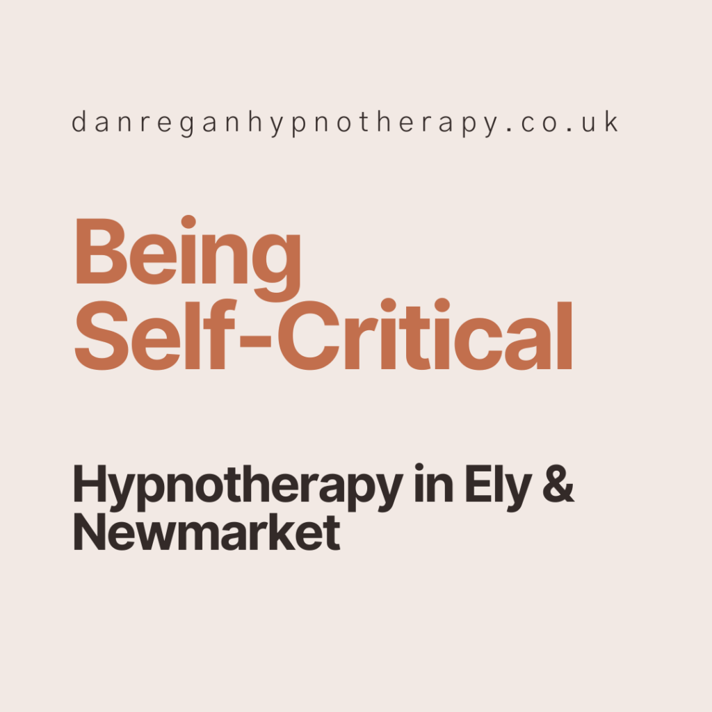 Being Self-Critical hypnotherapy in Ely and Newmarket