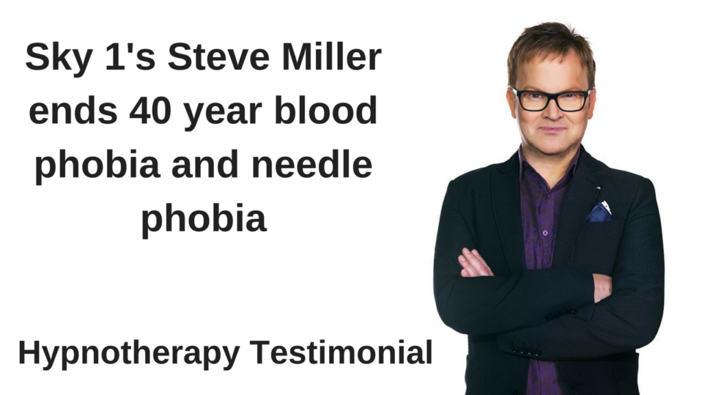Steve Miller blood phobia hypnotherapy