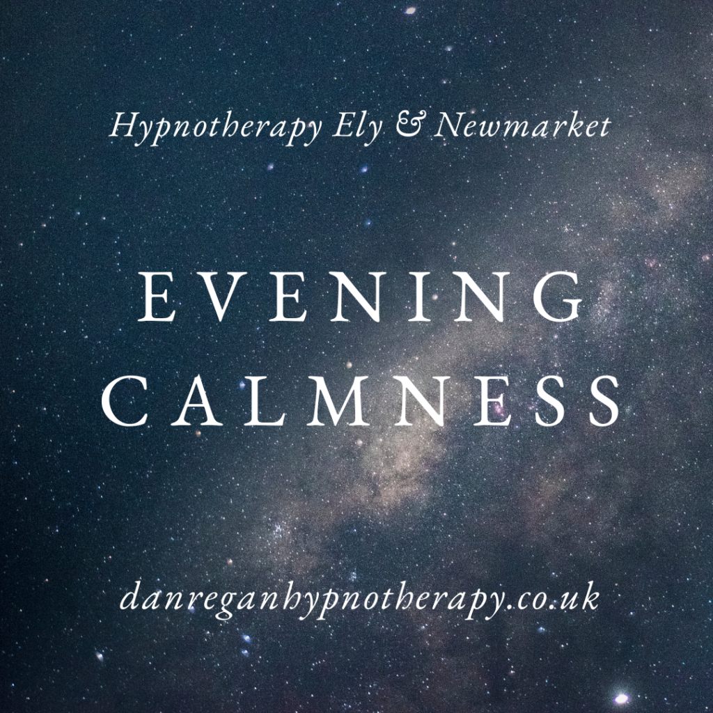 Evening Calmness Hypnotherapy Ely