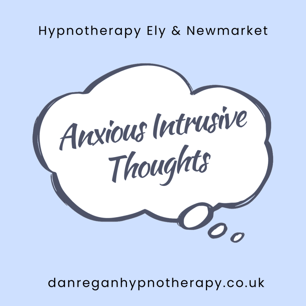 Anxious Intrusive Thoughts - Hypnotherapy in Ely and Newmarket ...