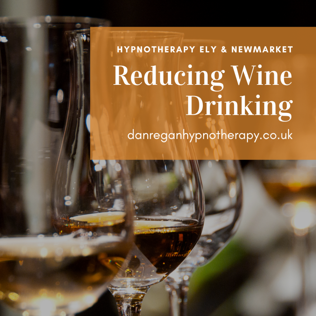 Reducing wine drinking - alcohol habits hypnotherapy Ely & Newmarket