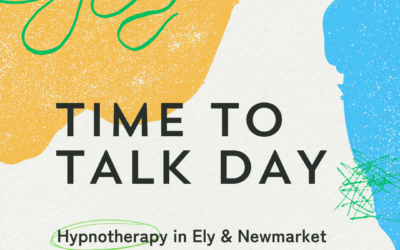 Time To Talk Day – Hypnotherapy Ely and Newmarket