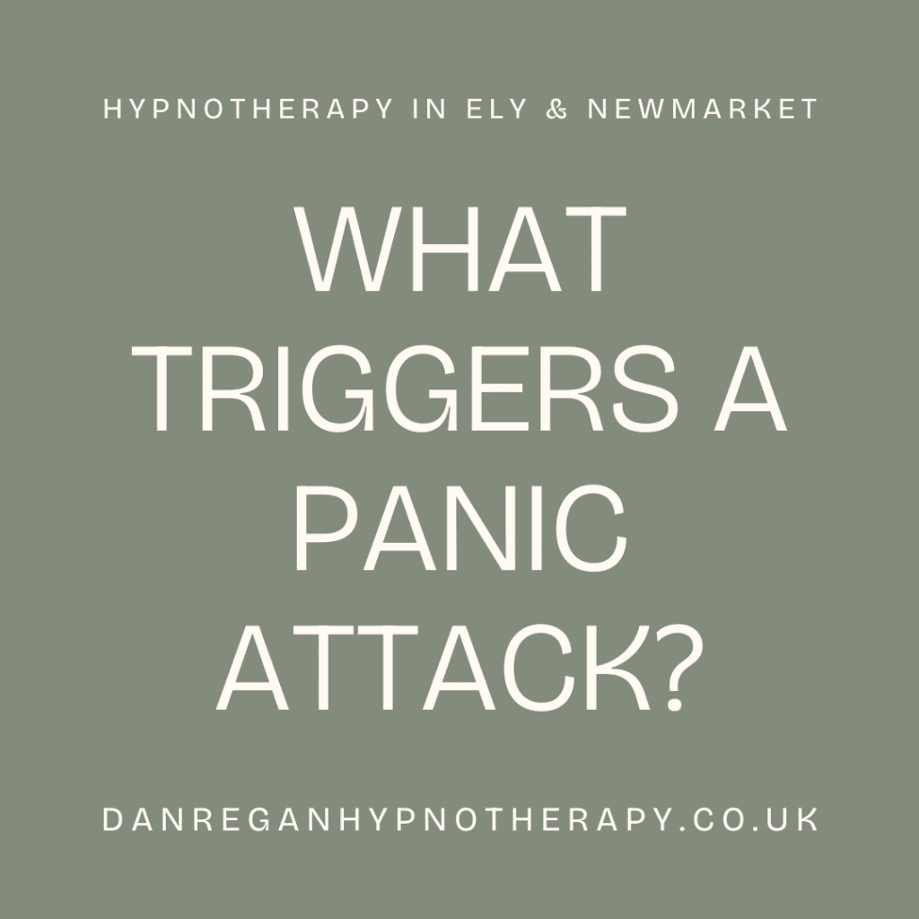 What Triggers a Panic Attack - Hypnotherapy in Ely and Newmarket