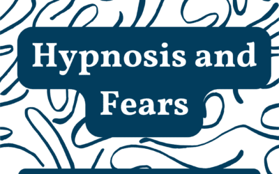 Hypnosis and Fears