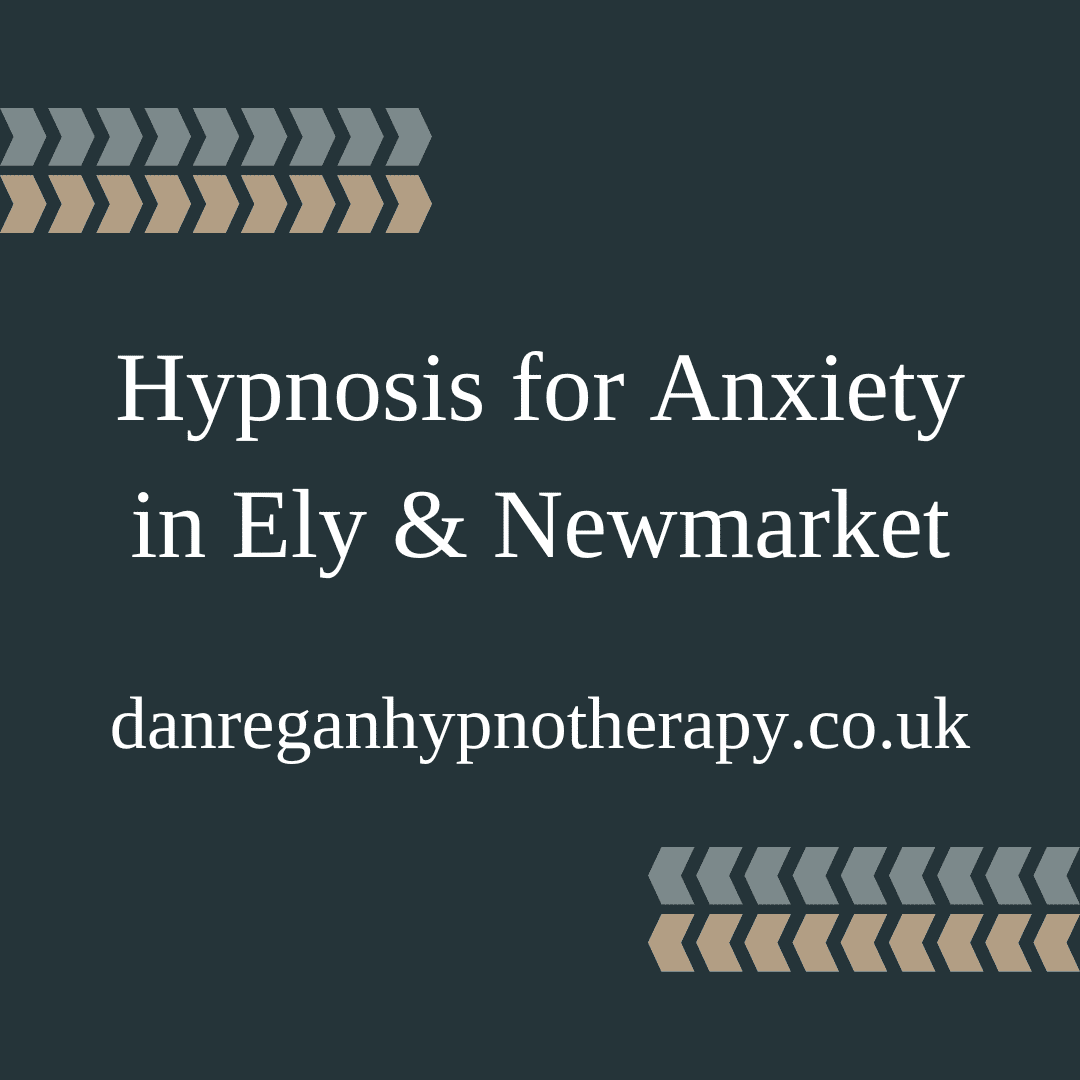 Hypnosis for Anxiety in Ely and Newmarket
