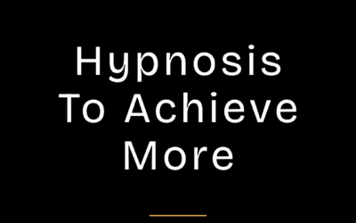 Hypnosis To Achieve More