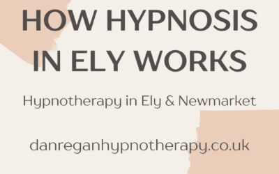 How Hypnosis in Ely Works