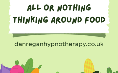 All or Nothing Thinking Around Food