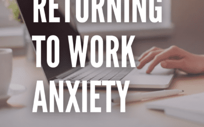 Returning to Work Anxiety