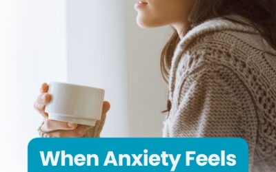 When Anxiety Feels Out of Control: How to Know What Really Helps