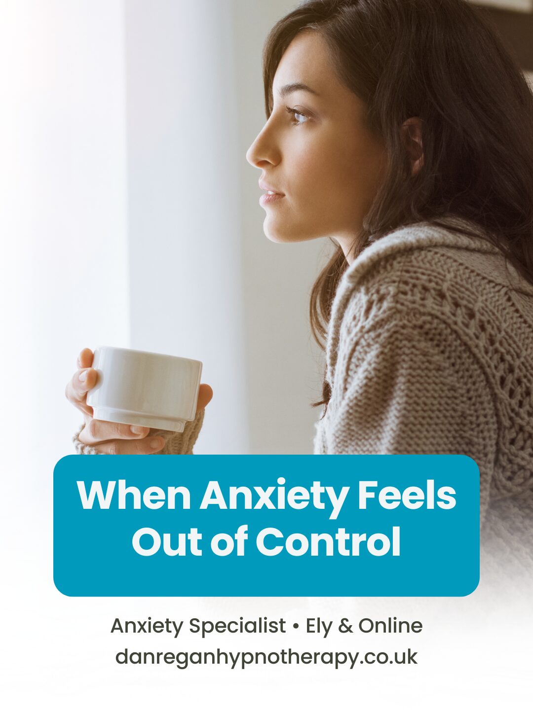 When Anxiety Feels Out of Control - Anxiety in Ely