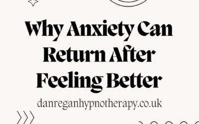 Why Anxiety Can Return After Feeling Better