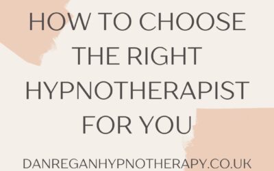 How To Choose The Right Hypnotherapist For You