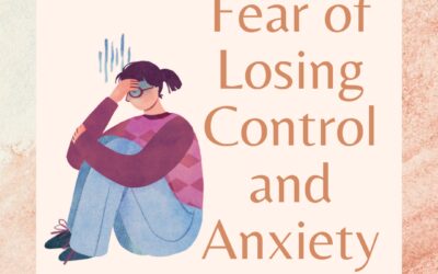 Fear of Losing Control and Anxiety