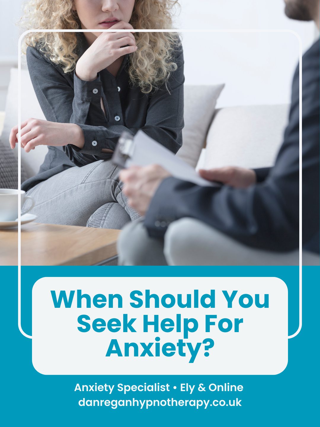 when to seek help for anxiety ely