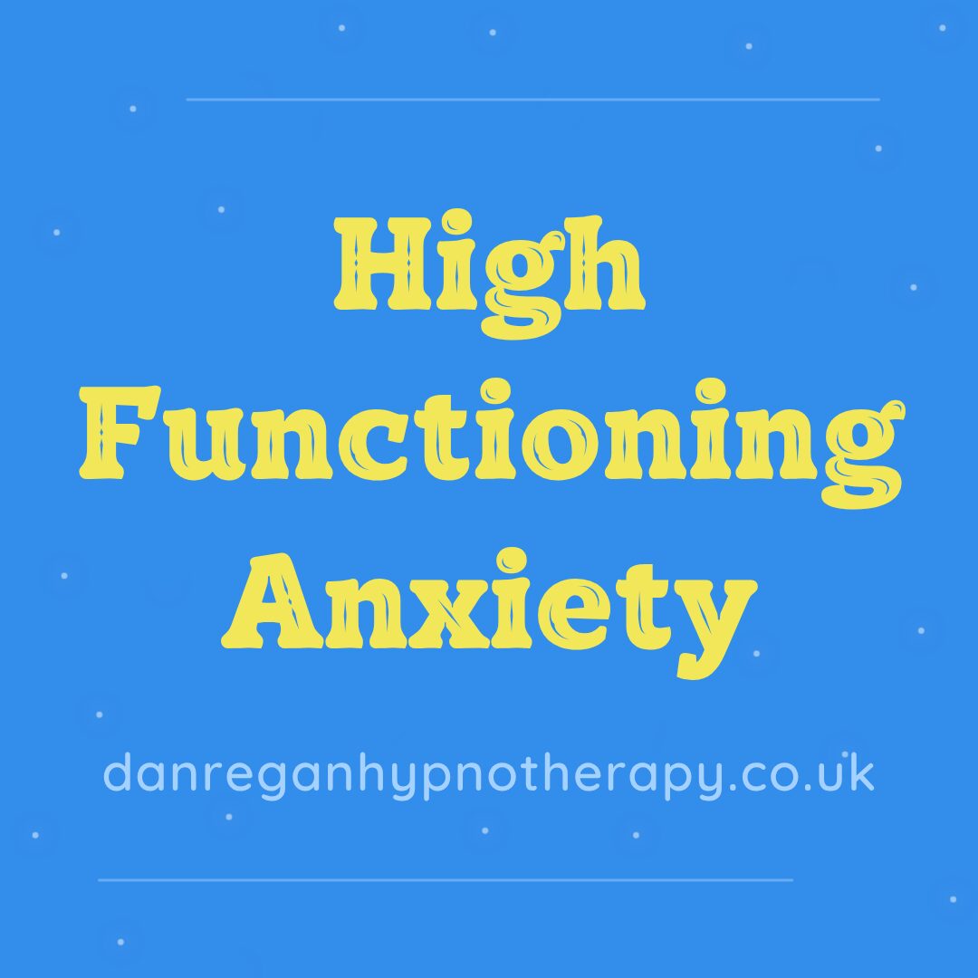 High Functioning Anxiety Ely