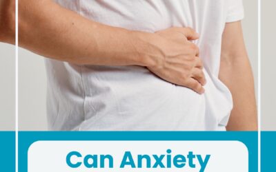 Can Anxiety Make You Feel Sick?