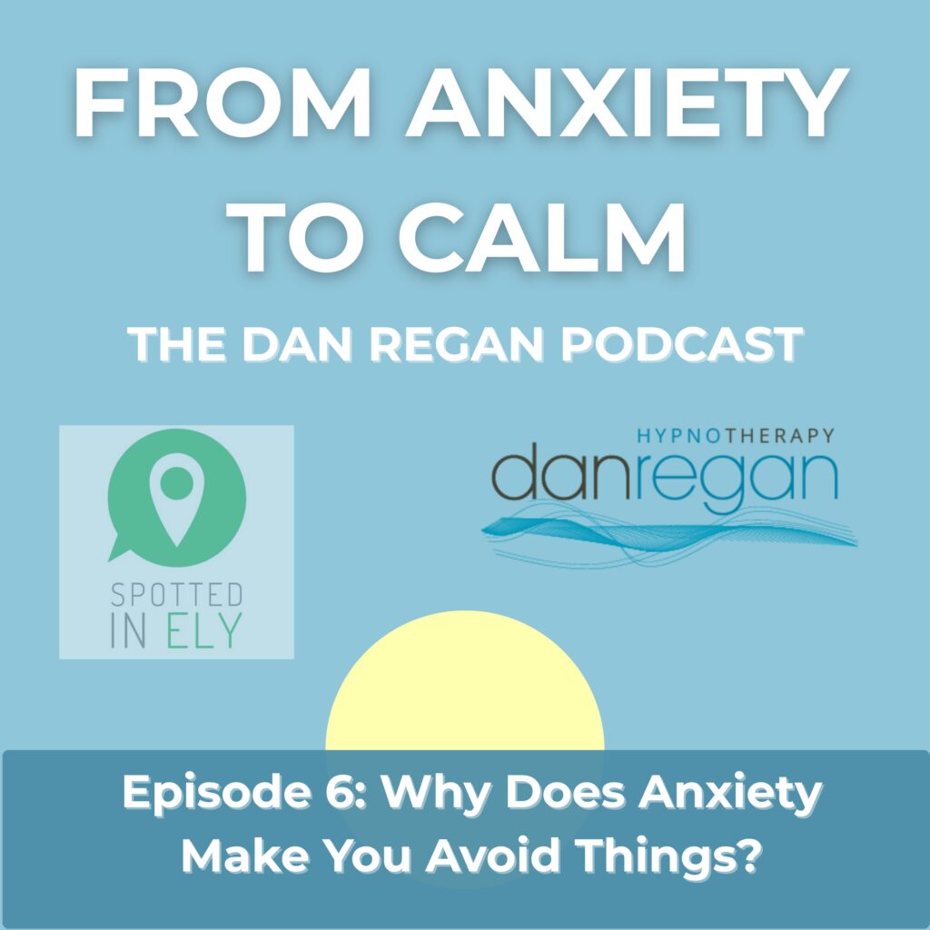 why does anxiety make you avoid things